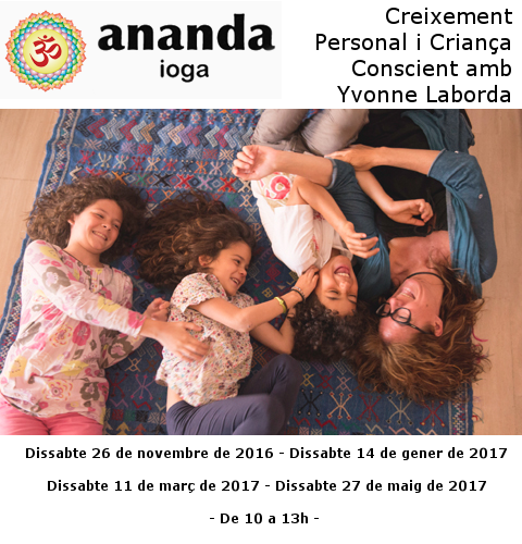 Creixement Personal i Criança Conscient amb Yvonne Laborda a Ananda Ioga